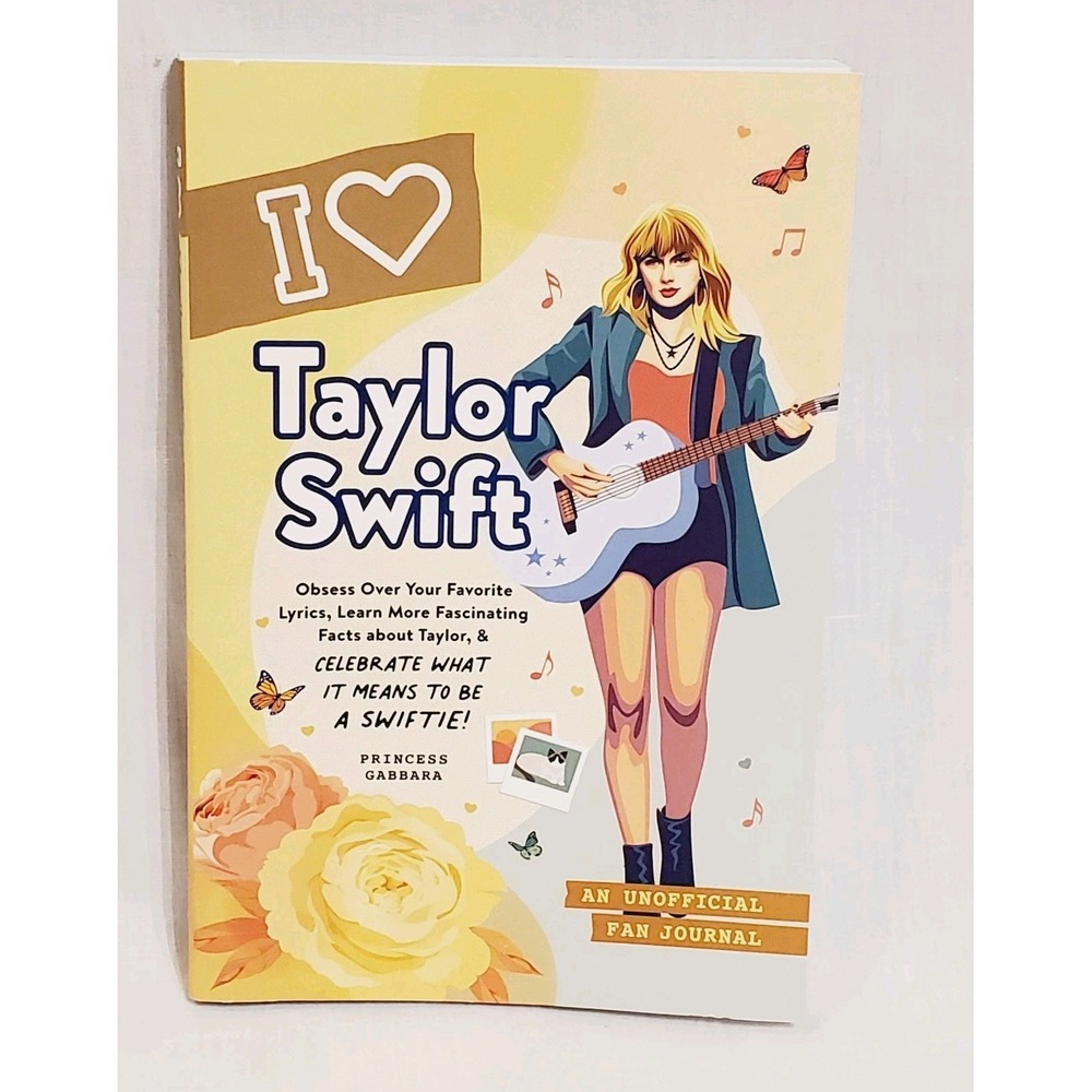 I Love Taylor Swift An Unofficial Fan Journal Paperback Princess Gabbara 2023